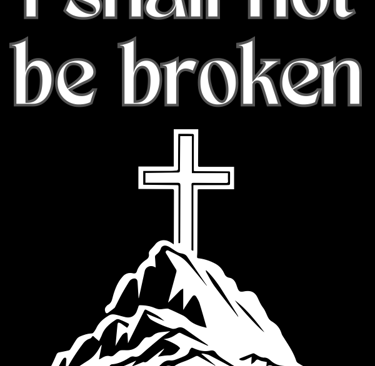 I shall not be broken, Psalm 62:6