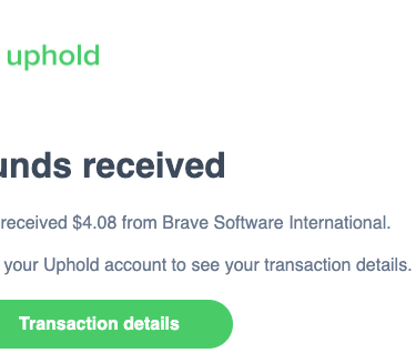One of many payments received through the "Uphold" wallet
