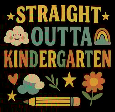 Retro design with clouds, rainbow, and text “Straight Outta Kindergarten” on black background