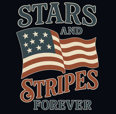 Vintage American flag with bold 'Stars and Stripes Forever' patriotic lettering