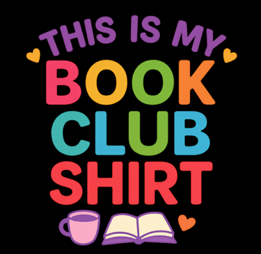 Colorful rainbow text reading “This Is My Book Club Shirt” with book and coffee cup