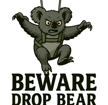 Angry cartoon koala in harness with text “Beware Drop Bear”