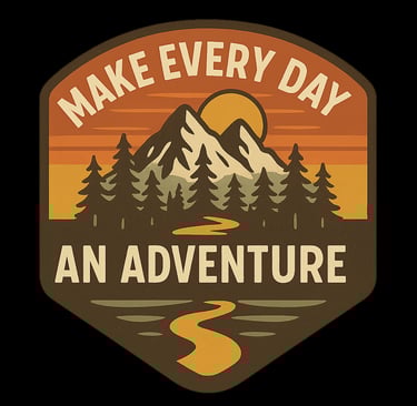 Retro mountain and forest badge design with sunset and text “Make Every Day an Adventure.”