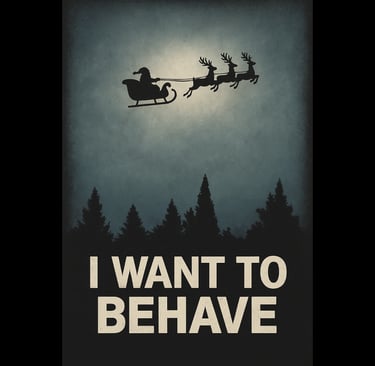Vintage-style silhouette of Santa’s sleigh flying over dark pine trees with the text “I WANT TO BEHA