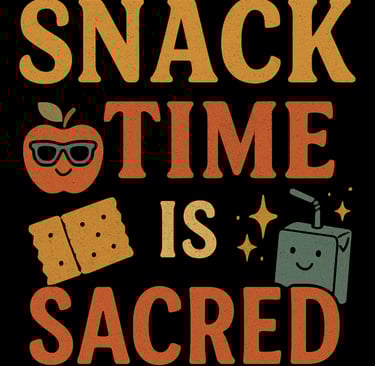 Retro style design with an apple, juice box, and crackers reading “Snack Time Is Sacred” on black ba