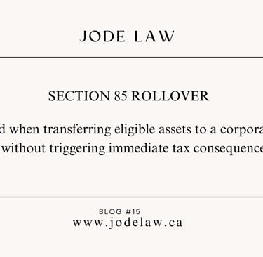 SECTION 85 OF THE INCOME TAX ACT CANADA. JODELAW.CA TAX LAWYERS IN TORONTO. JUMI ODEPE, BUSINESS LAW