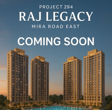 294 RAJ LEGACY MIRA ROAD EAST, 294 RAJ LEGACY, KANAKIA, MIRA ROAD EAST