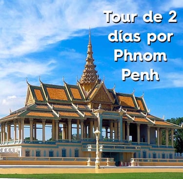 Tour 2 días en Phnom Penh