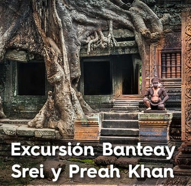 Excursión Banteay Srei y Preah Khan