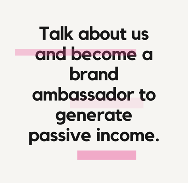join us to become a brand ambassador