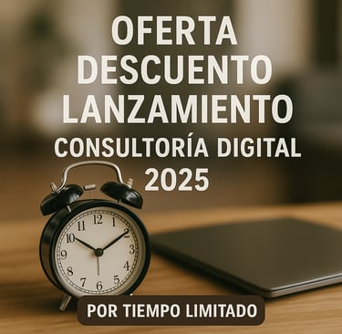 Oferta exclusiva descuento lanzamiento consultoría digital 2025 por tiempo limitado