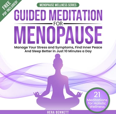 Guided Meditation For Menopause by Hera Bennett