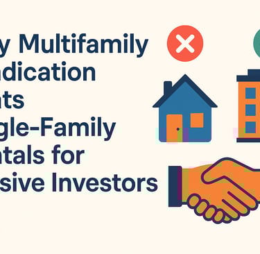 why multifamily syndication beats single family