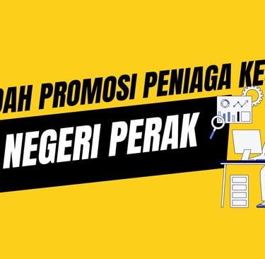 PROMOSI PERNIAGAAN DI NEGERI PERAK