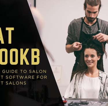 A Complete Guide to Salon Management Software for Independent Salons
