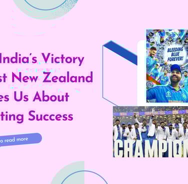 India's victory against New Zealand teaches us about marketing success 