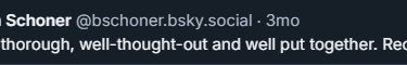Screenshot of a Bsky post by Brian Schoner: Very thorough, well-thought-out and well put together.