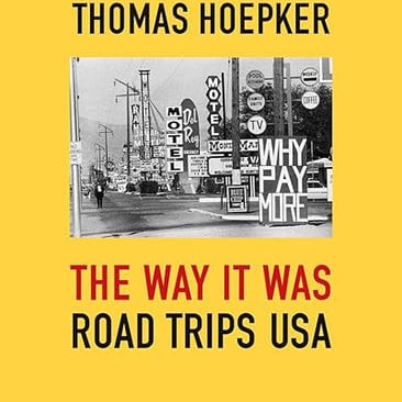 Thomas Hoepker: THE WAY IS WAS.