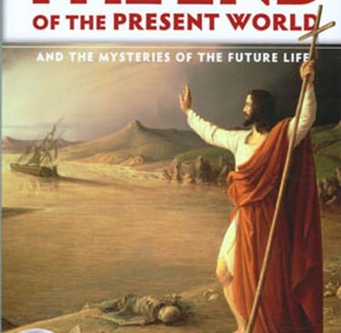 The End of the Present World and the Mysteries of the Future Life, by Father Charles Arminjon
