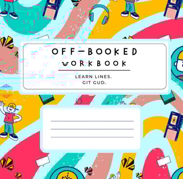 Off-Book workbook. Composition notebook. Cover art. The "Off-Booked" Method in a workbook.