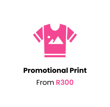 Promotional Print from R300