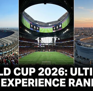 World Cup 2026 stadium fan experience ranking