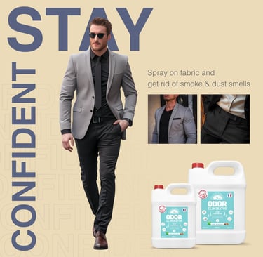 Text “STAY CONFIDENT" with a man walking, and product for fabric odor.