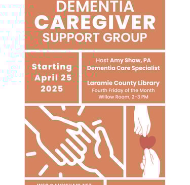 Dementia Caregiver Support Group Hosted by Amy Shaw PA