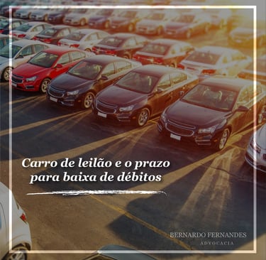 Carro de leilão e o prazo para baixa de débitos