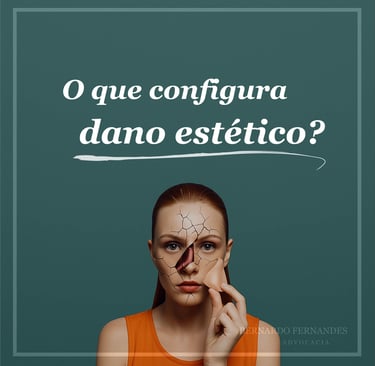 O que configura dano estético?