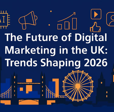 Future of Digital Marketing in UK