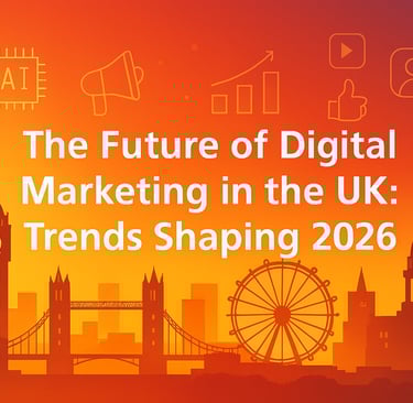 Future of Digital Marketing in UK