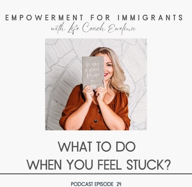 What to do when you feel stuck?