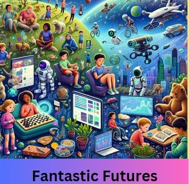 Fantastic Futures: The Adventures of AI and Our World