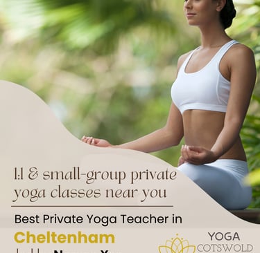 Best Private Yoga Teacher in Cheltenham