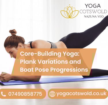 Core-Building Yoga: Plank Variations and Boat Pose Progressions