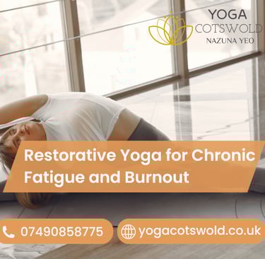Restorative Yoga for Chronic Fatigue and Burnout
