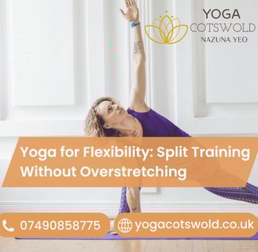 Yoga for Flexibility: Split Training Without Overstretching