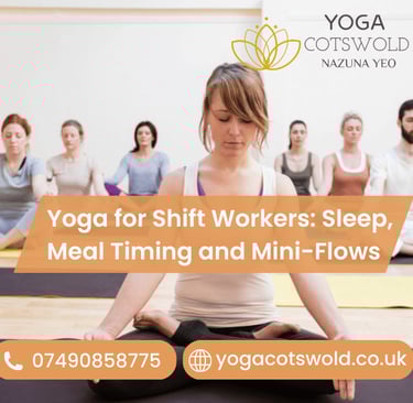 Yoga for Shift Workers: Sleep, Meal Timing, and Mini-Flows