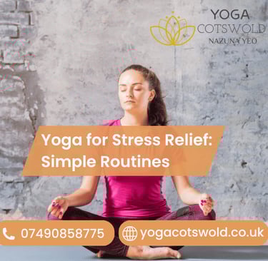 Yoga for Stress Relief: Simple Routines