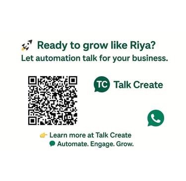 WhatsApp automation - ready to grow like riya? - talk create
