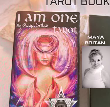 Tarot Textbook for The I Am One Tarot Deck 2025 by Maya Britan