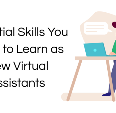 essential skills you need to learn as virtual assistants