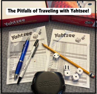 The Pitfalls of Traveling with Yahtzee