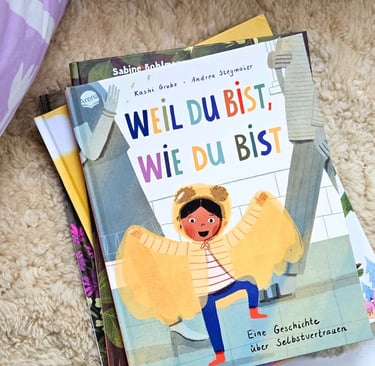 "Weil du bist wie du bist" - Ein einzigartiges Kinderbuch zum Thema Selbstvertrauen