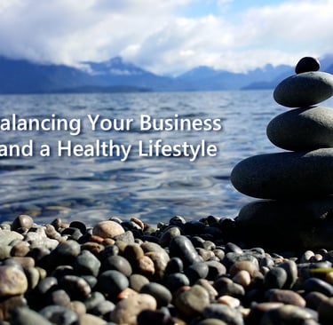 Balancing Business and a healthy lifestyle