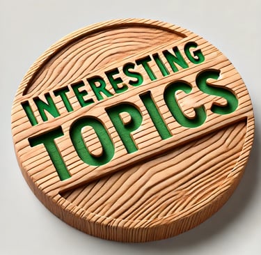 Interesting Topics carved into a circular piece of wood.