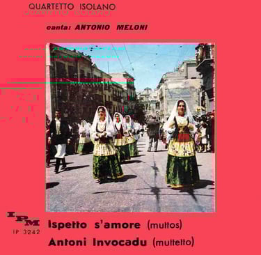 IP 3242 (IPM) - Ispetto s'amore/Antoni invocadu