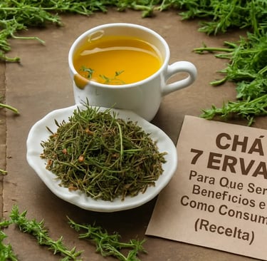 Xícara de chá 7 ervas amarelo ao lado de ervas secas e guia de benefícios e receitas.