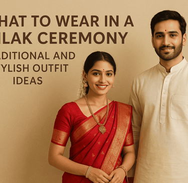 what to wear in a tilak ceremony: traditional and stylish outfit ideas